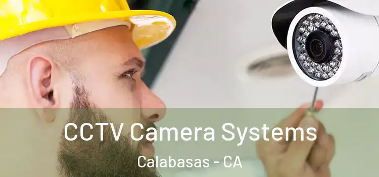 CCTV Camera Systems Calabasas - CA