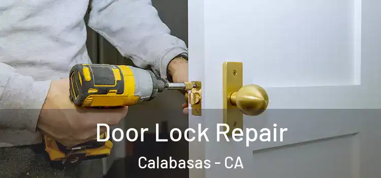 Door Lock Repair Calabasas - CA
