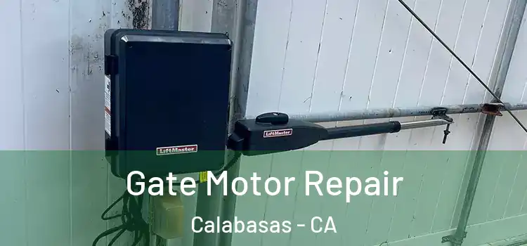 Gate Motor Repair Calabasas - CA