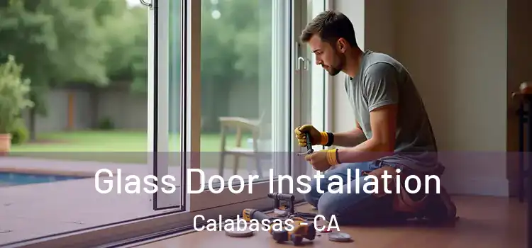 Glass Door Installation Calabasas - CA