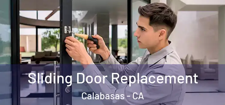 Sliding Door Replacement Calabasas - CA