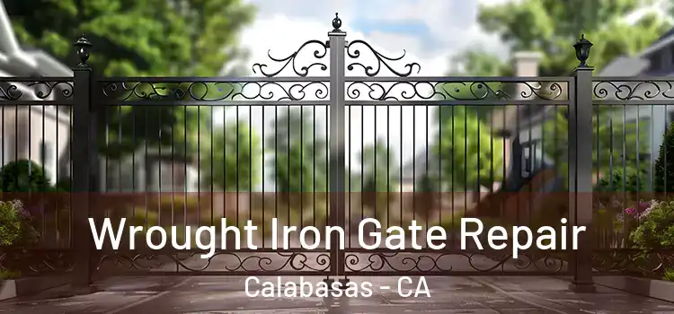 Wrought Iron Gate Repair Calabasas - CA